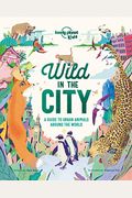 Lonely Planet Kids Wild In The City 1