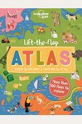 Lonely Planet Kids Lift-The-Flap Atlas 1