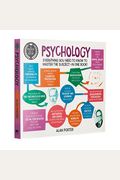 A Degree In A Book: Psychology: Everything You Need To Know To Master The Subject - In One Book!