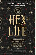 Hex Life: Wicked New Tales Of Witchery