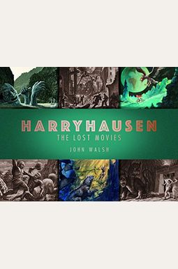 Harryhausen: The Lost Movies Harryhausen: The Lost Movies