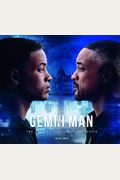 Gemini Man - The Art And Making Of The Film