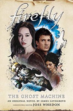 Firefly: The Ghost Machine Firefly: The Ghost Machine