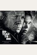No Time To Die: The Making Of The Film