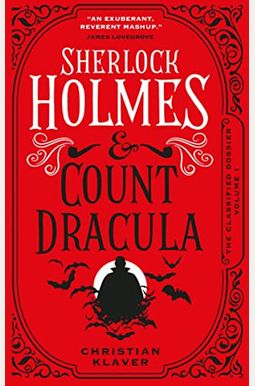 The Classified Dossier - Sherlock Holmes and Count Dracula The Classified Dossier - Sherlock Holmes and Count Dracula