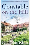 Constable On The Hill A Perfect Feel-Good Read From One Of Britain's Best-Loved Authors (Constable Nick Mystery)