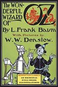 The Wonderful Wizard Of Oz: (With 148 Original Full-Color Illustrations)