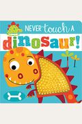 Never Touch A Dinosaur!