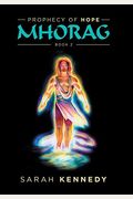 Mhorag: Prophecy of Hope Book 2