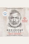The Hemingway Stories: As Featured In The Film By Ken Burns And Lynn Novick On Pbs