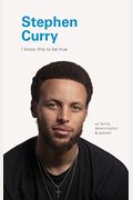 Stephen Curry: On Family, Determination, And Passion