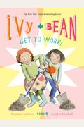 Ivy And Bean Get To Work!