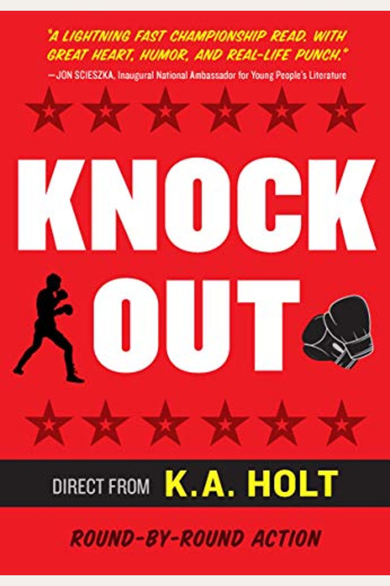 Knockout: (Middle Grade Novel In Verse, Themes Of Boxing, Personal Growth, And Self Esteem, House Arrest Companion Book)