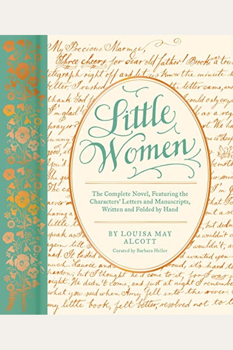 Little Women: The Complete Novel, Featuring The Characters' Letters And Manuscripts, Written And Folded By Hand