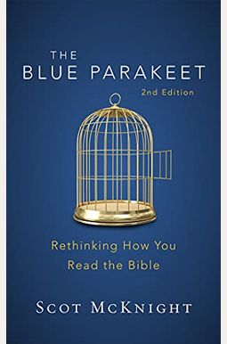 The Blue Parakeet, 2nd Edition: Rethinking How You Read the Bible The Blue Parakeet, 2nd Edition: Rethinking How You Read the Bible