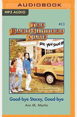 Goodbye Stacey Goodbye Babysitters Club Goodbye Stacey Goodbye Babysitters Club