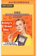 Kristy's Great Idea: Full-Color Edition (The Baby-Sitters Club Graphix #1)