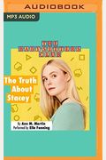 The Truth About Stacey: Full-Color Edition (The Baby-Sitters Club Graphix #2)