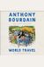 World Travel: An Irreverent Guide