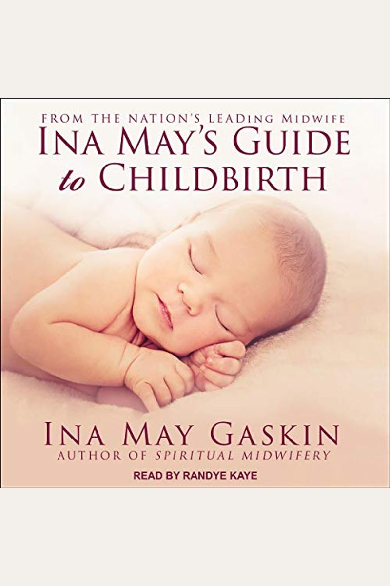 Ina May's Guide To Childbirth