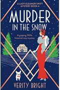 Murder In The Snow: A Gripping 1920s Historical Cozy Mystery