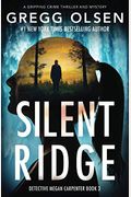 Silent Ridge: A Gripping Crime Thriller And Mystery
