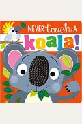 Never Touch A Koala!