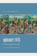 Agincourt 1415: Triumph Against The Odds (Praeger Illustrated Military History)
