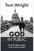 God In Public: How The Bible Speaks Truth To Power Today