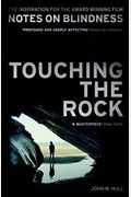 Touching the Rock: An Experience of Blindness