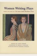 Women Writing Plays: Three Decades Of The Susan Smith Blackburn Prize