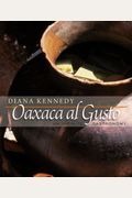 Oaxaca Al Gusto: An Infinite Gastronomy