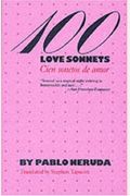 100 Love Sonnets: Cien Sonetos De Amor