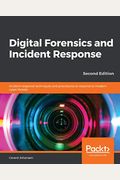 Digital Forensics And Incident Response - Second Edition