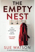 The Empty Nest: An Unputdownably Gripping Psychological Thriller