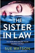 The Sister-In-Law: An Utterly Gripping Psychological Thriller