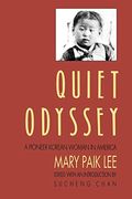 Quiet Odyssey: A Pioneer Korean Woman In America