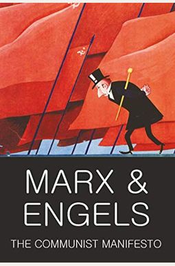 The Communist Manifesto The Communist Manifesto