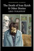 The Death Of Ivan Ilych And Other Stories