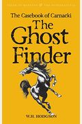 The Casebook Of Carnacki The Ghost-Finder
