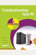 Troubleshooting Your Pc In Easy Steps