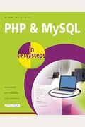 PHP and MySQL in Easy Steps