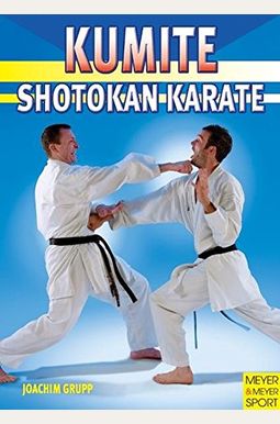 Kumite: Shotokan Karate Kumite: Shotokan Karate