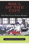 Soul Of The City: The Pike Place Public Market