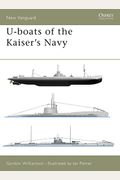 U-Boats Of The Kaiser's Navy (New Vanguard)