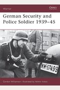 German Security And Police Soldier 1939-45 (Warrior)