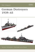 German Destroyers 1939-45 (New Vanguard)