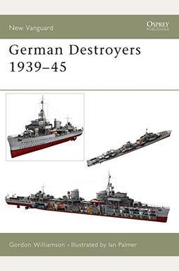 German Destroyers 1939-45 German Destroyers 1939-45