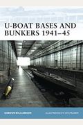 U-Boat Bases And Bunkers 1941-45