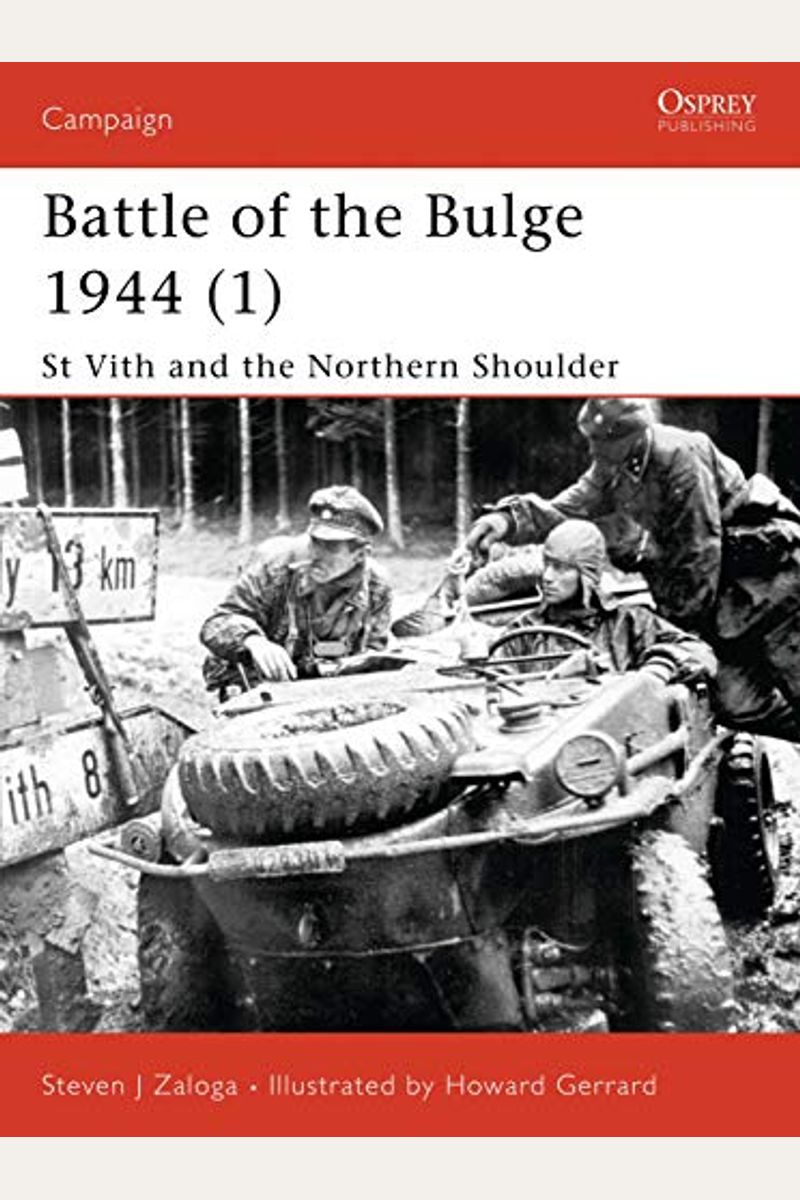 Battle Of The Bulge 1944 (1): St Vith And The Northern Shoulder